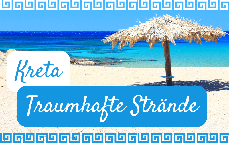 Die schönsten Strände auf Kreta
